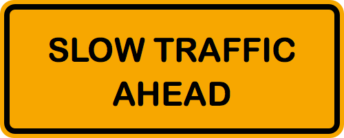 Slow Traffic Ahead